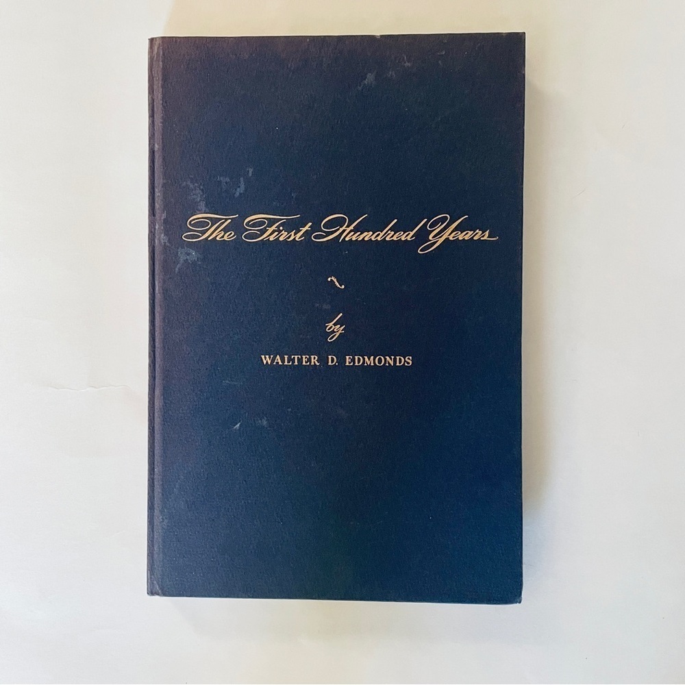 Hardcover Book The First Hundred Years Walter D. Edmonds Oneida Community